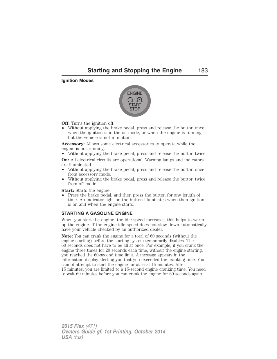 Ignition modes, Starting a gasoline engine, Starting and stopping the engine 183 | FORD 2015 Flex User Manual | Page 184 / 571