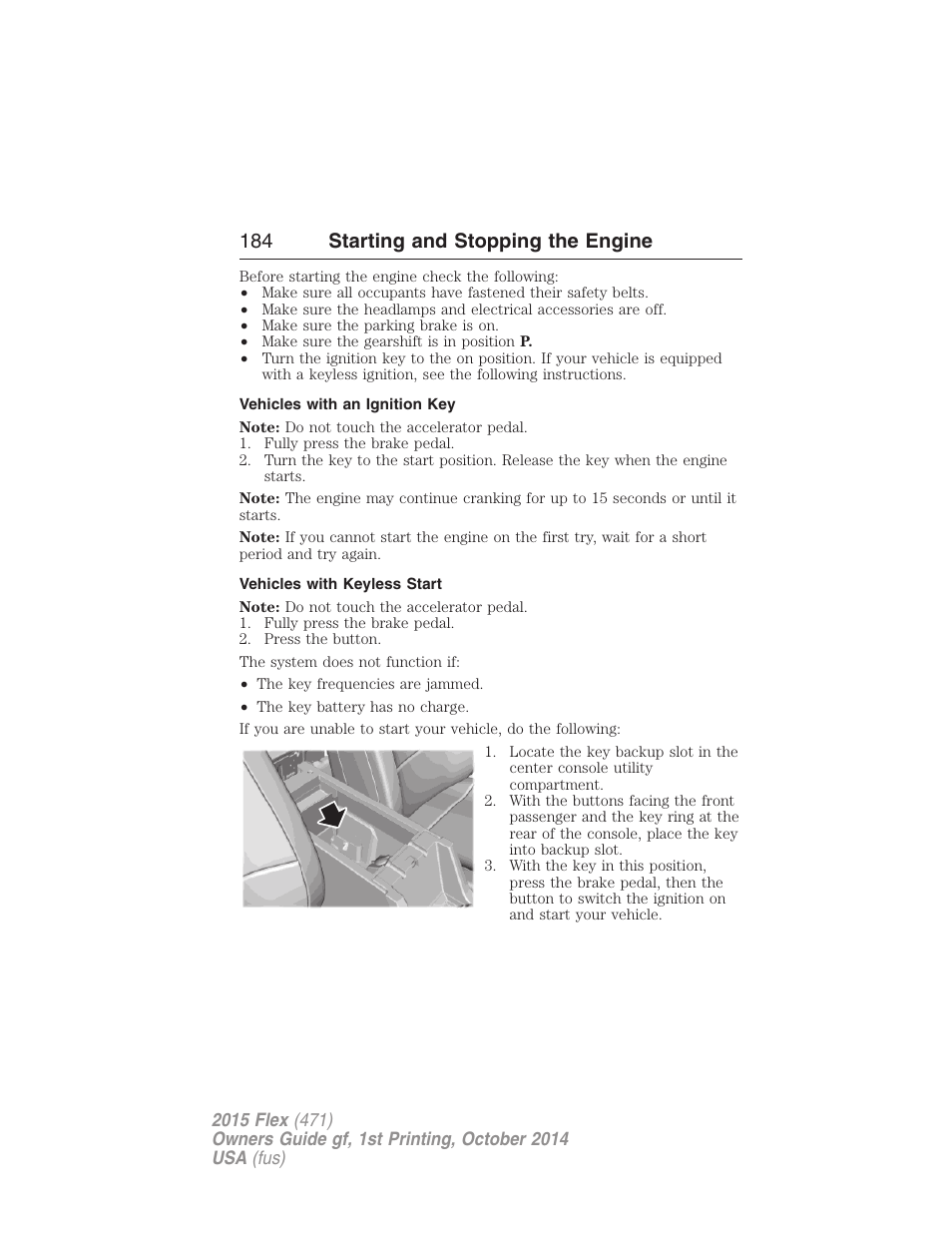 Vehicles with an ignition key, Vehicles with keyless start, 184 starting and stopping the engine | FORD 2015 Flex User Manual | Page 185 / 571