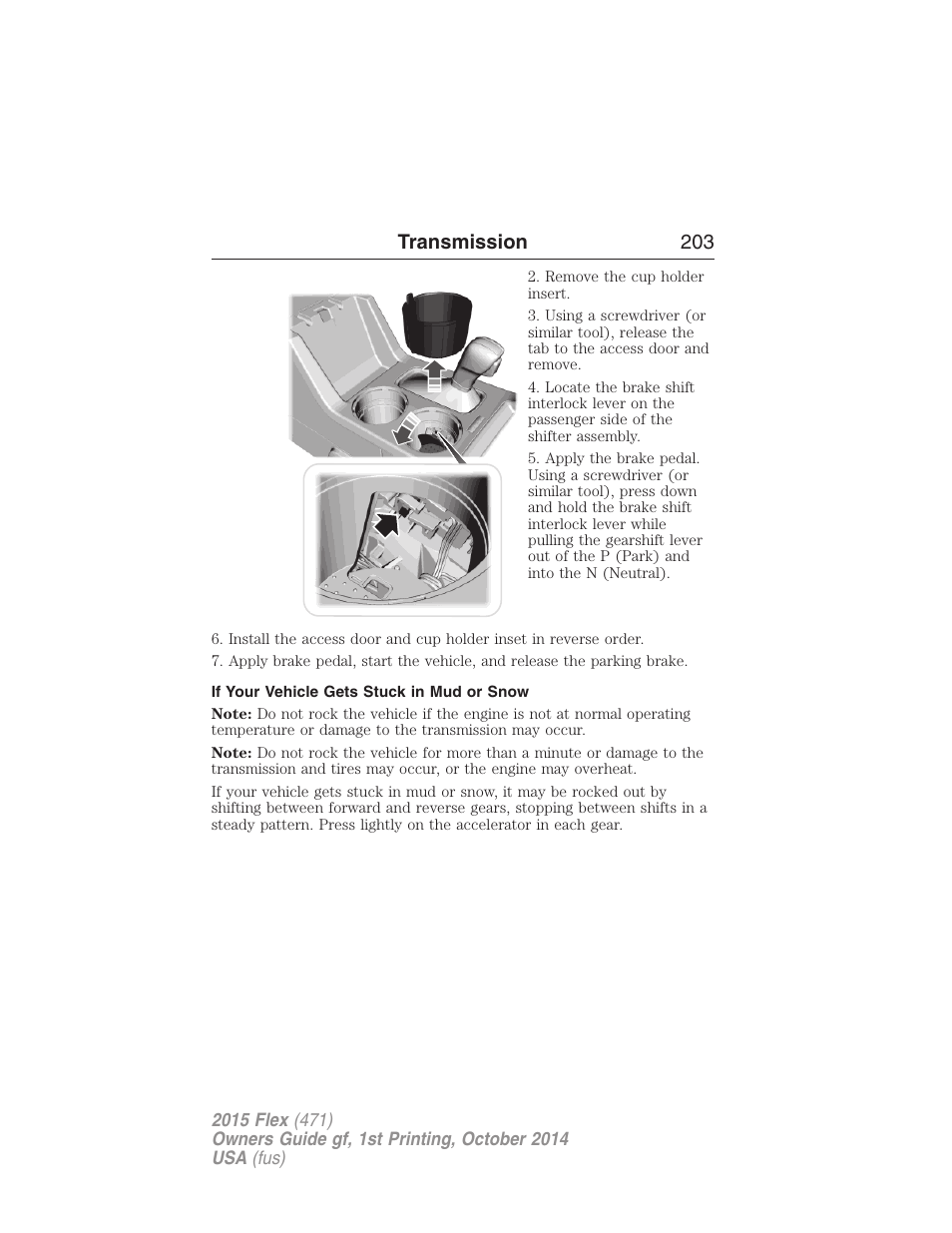 If your vehicle gets stuck in mud or snow, Transmission 203 | FORD 2015 Flex User Manual | Page 204 / 571