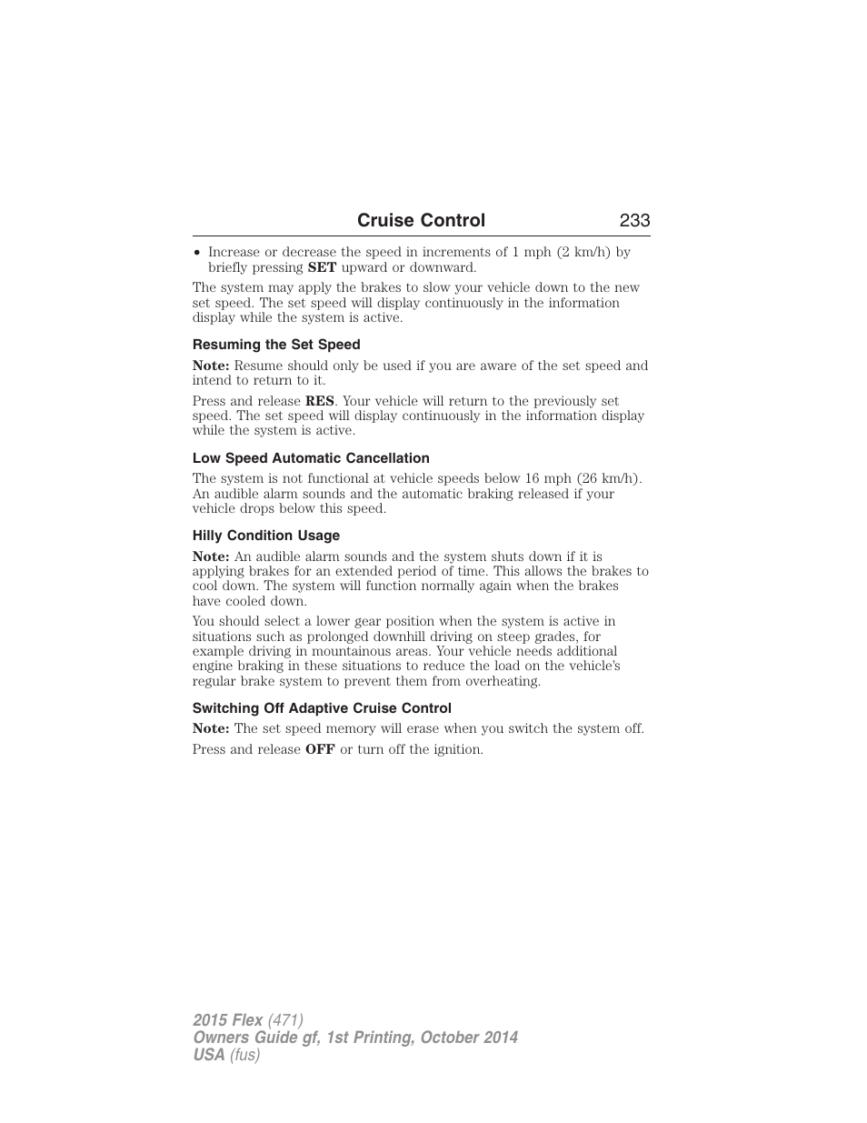 Resuming the set speed, Low speed automatic cancellation, Hilly condition usage | Switching off adaptive cruise control, Cruise control 233 | FORD 2015 Flex User Manual | Page 234 / 571