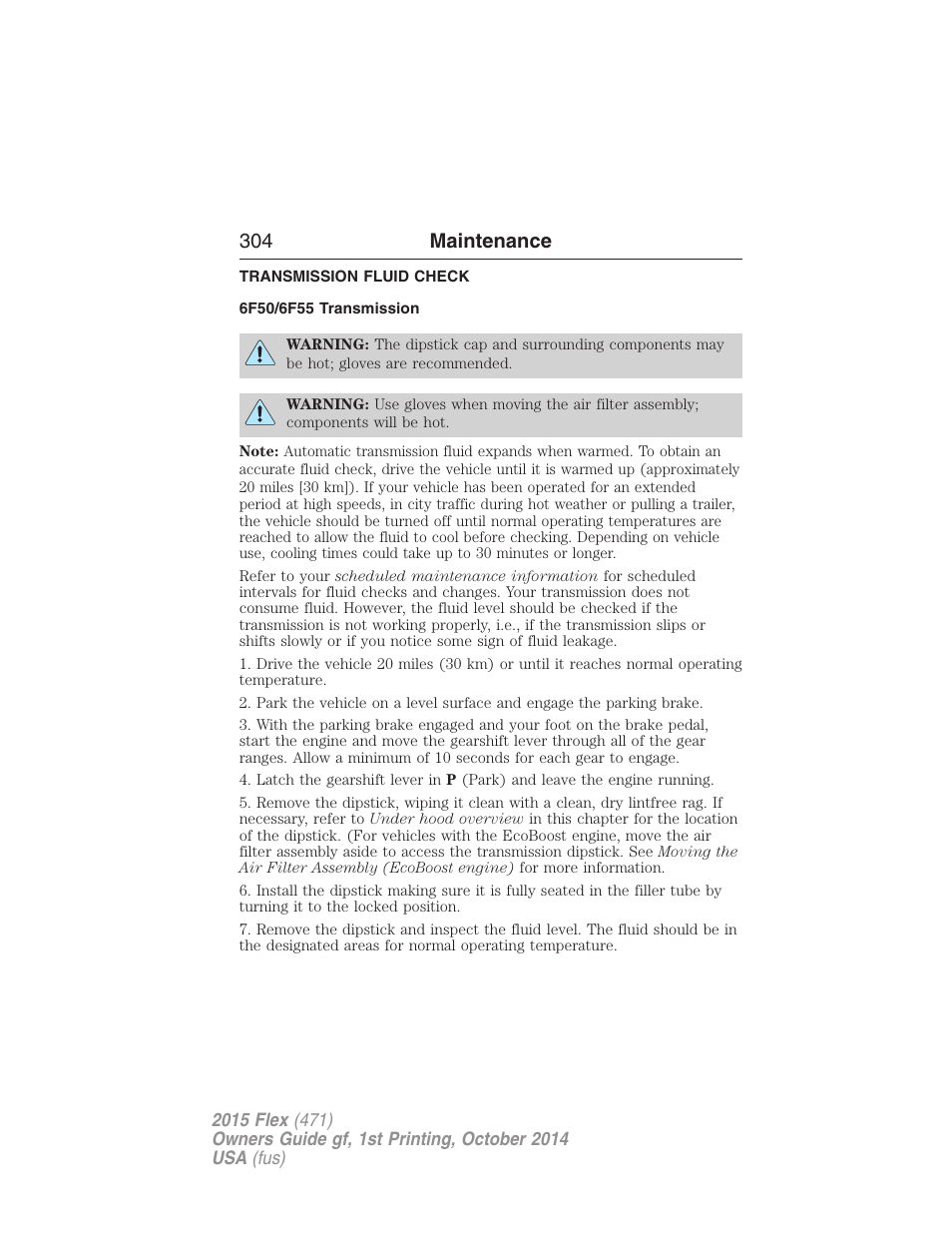 Transmission fluid check, 6f50/6f55 transmission, Automatic transmission fluid check | 304 maintenance | FORD 2015 Flex User Manual | Page 305 / 571