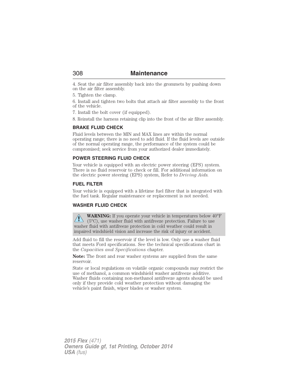 Brake fluid check, Power steering fluid check, Fuel filter | Washer fluid check, 308 maintenance | FORD 2015 Flex User Manual | Page 309 / 571