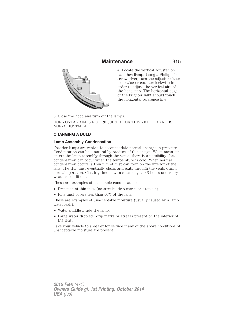 Changing a bulb, Lamp assembly condensation, Maintenance 315 | FORD 2015 Flex User Manual | Page 316 / 571