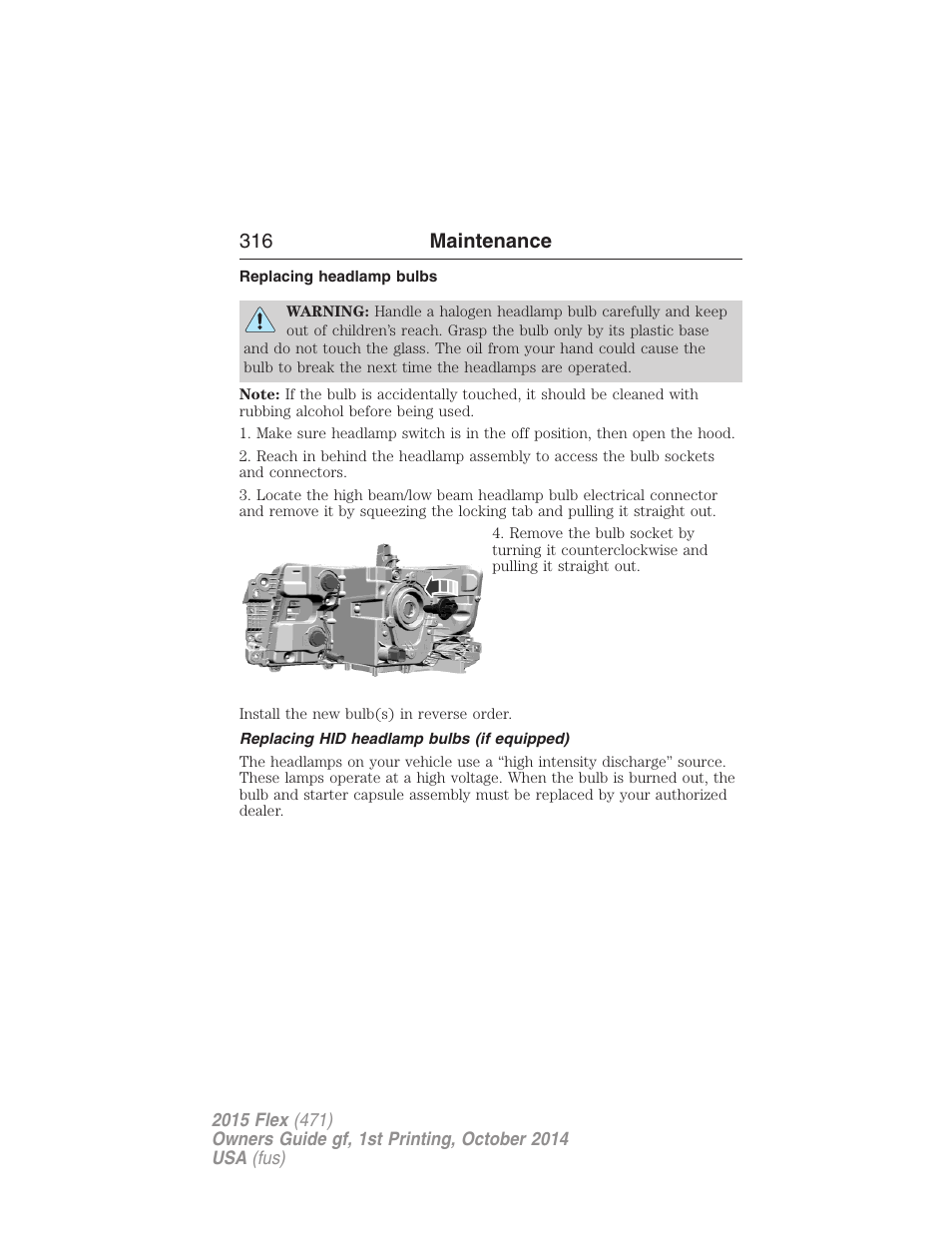 Replacing headlamp bulbs, Replacing hid headlamp bulbs (if equipped), 316 maintenance | FORD 2015 Flex User Manual | Page 317 / 571