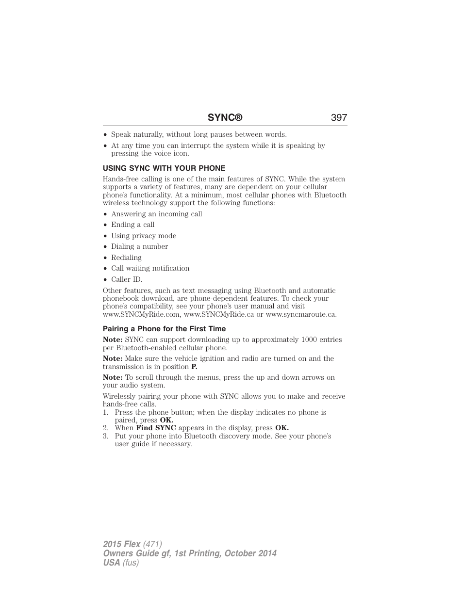 Using sync with your phone, Pairing a phone for the first time, Pairing your phone for the first time | Sync® 397 | FORD 2015 Flex User Manual | Page 398 / 571