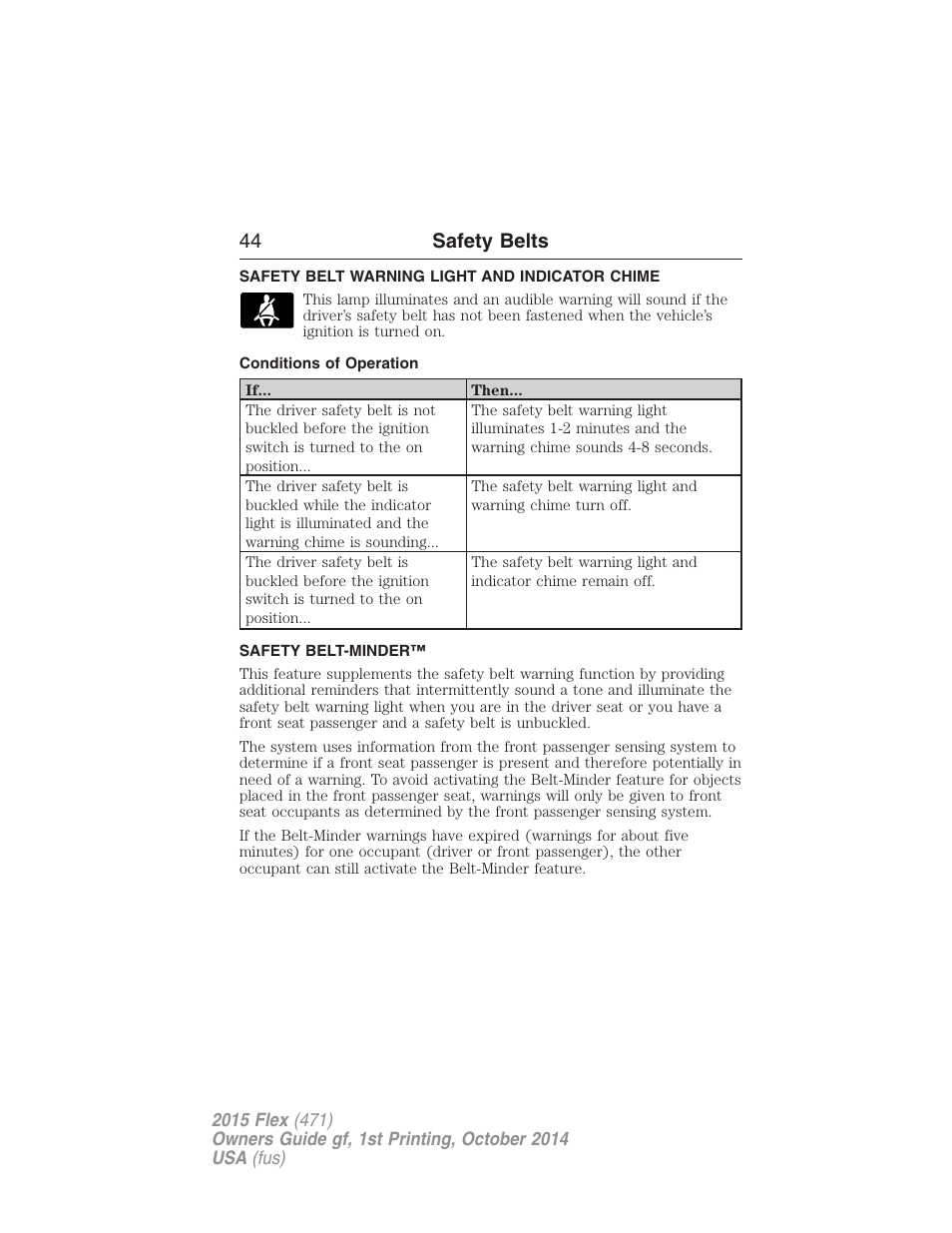 Safety belt warning light and indicator chime, Conditions of operation, Safety belt-minder | 44 safety belts | FORD 2015 Flex User Manual | Page 45 / 571