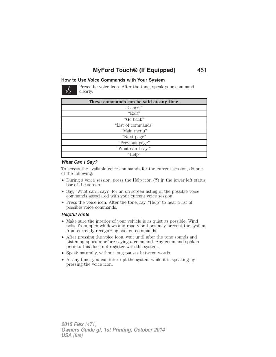 How to use voice commands with your system, What can i say, Helpful hints | Myford touch® (if equipped) 451 | FORD 2015 Flex User Manual | Page 452 / 571