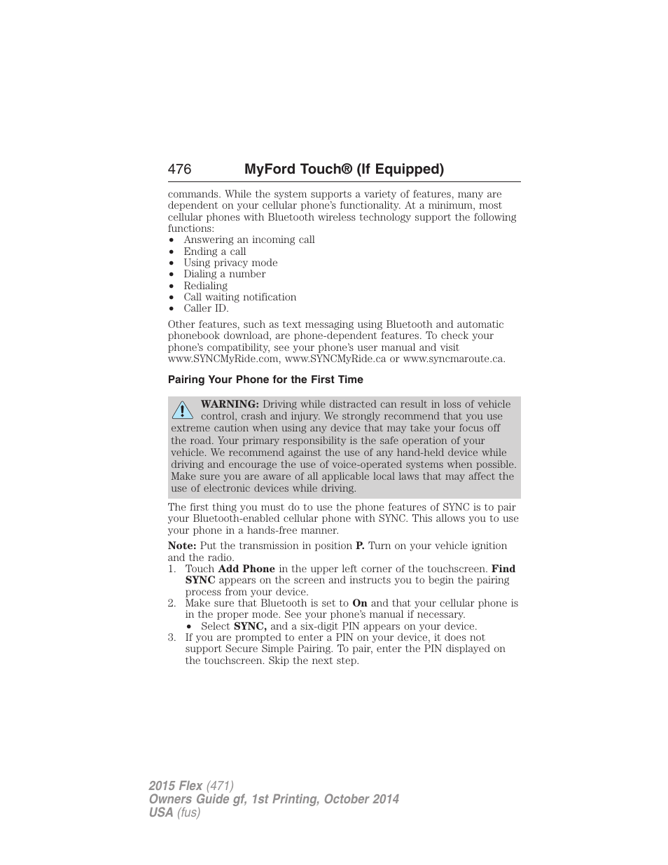 Pairing your phone for the first time, 476 myford touch® (if equipped) | FORD 2015 Flex User Manual | Page 477 / 571