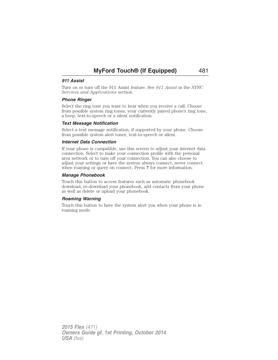 911 assist, Phone ringer, Text message notification | Internet data connection, Manage phonebook, Roaming warning, Myford touch® (if equipped) 481 | FORD 2015 Flex User Manual | Page 482 / 571