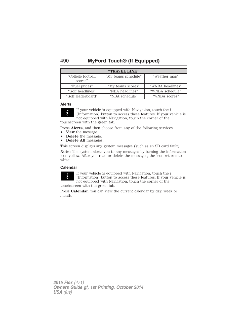 Alerts, Calendar, 490 myford touch® (if equipped) | FORD 2015 Flex User Manual | Page 491 / 571