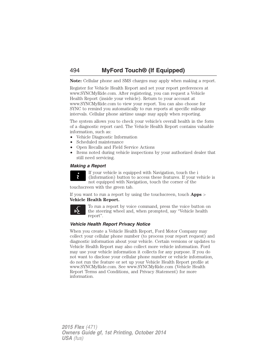 Making a report, Vehicle health report privacy notice, 494 myford touch® (if equipped) | FORD 2015 Flex User Manual | Page 495 / 571