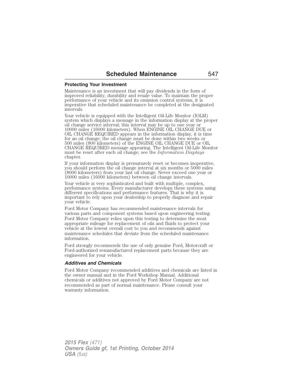 Protecting your investment, Additives and chemicals, Scheduled maintenance 547 | FORD 2015 Flex User Manual | Page 548 / 571