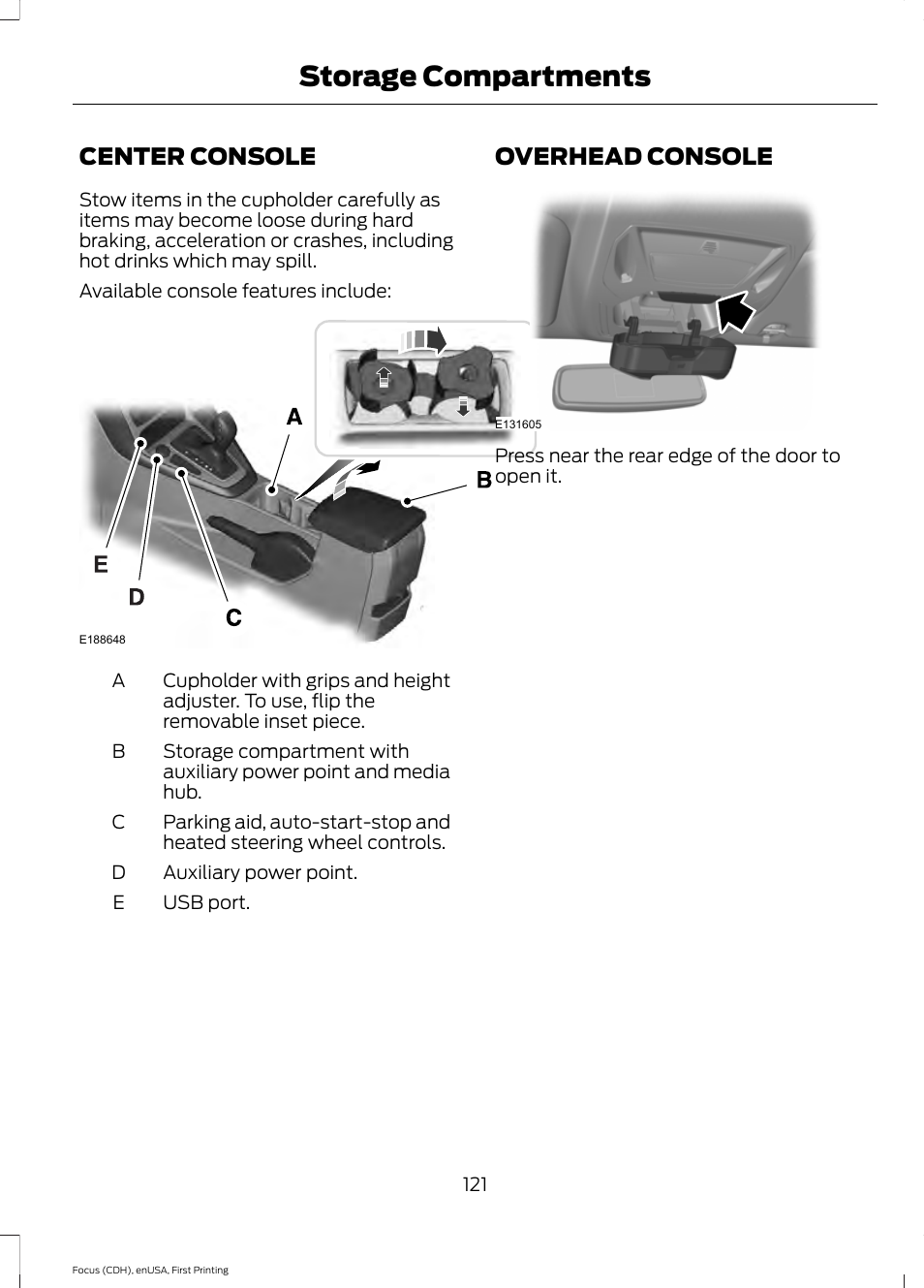 Storage compartments, Center console, Overhead console | Center console overhead console | FORD 2015 Focus User Manual | Page 124 / 453