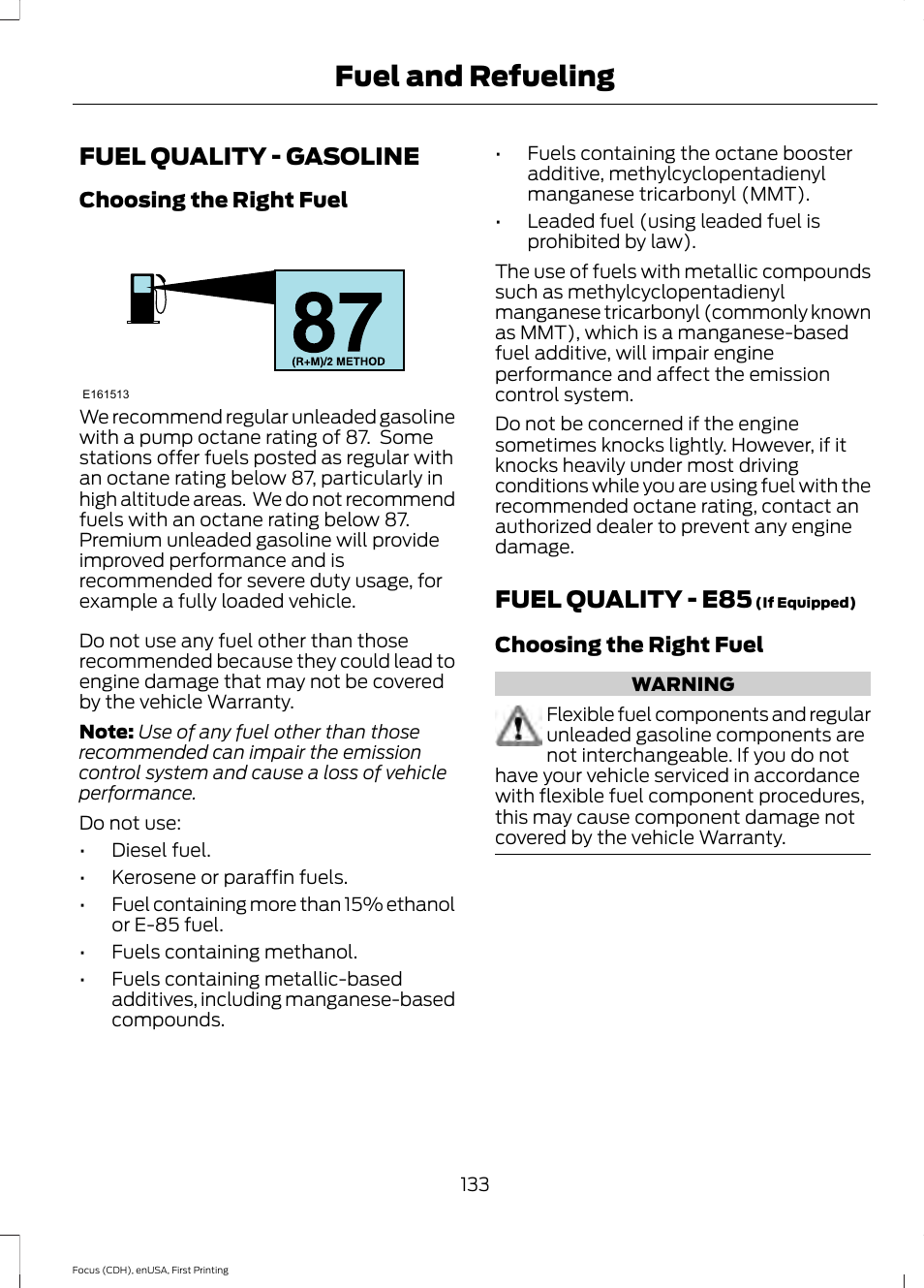 Fuel quality, Fuel quality - gasoline fuel quality - e85, Fuel and refueling | Fuel quality - gasoline, Fuel quality - e85 | FORD 2015 Focus User Manual | Page 136 / 453