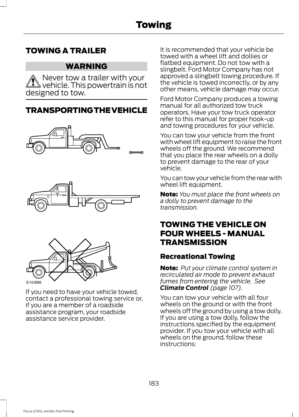 Towing, Towing a trailer, Transporting the vehicle | Towing the vehicle on four wheels, Manual transmission | FORD 2015 Focus User Manual | Page 186 / 453