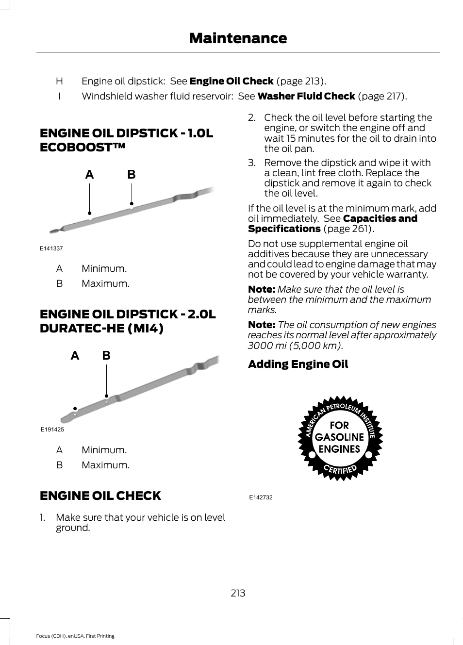 Engine oil dipstick, Engine oil check, Engine oil dipstick - 1.0l | Ecoboost, Engine oil dipstick - 2.0l duratec-he, Mi4), Maintenance, Engine oil dipstick - 1.0l ecoboost, Engine oil dipstick - 2.0l duratec-he (mi4) | FORD 2015 Focus User Manual | Page 216 / 453