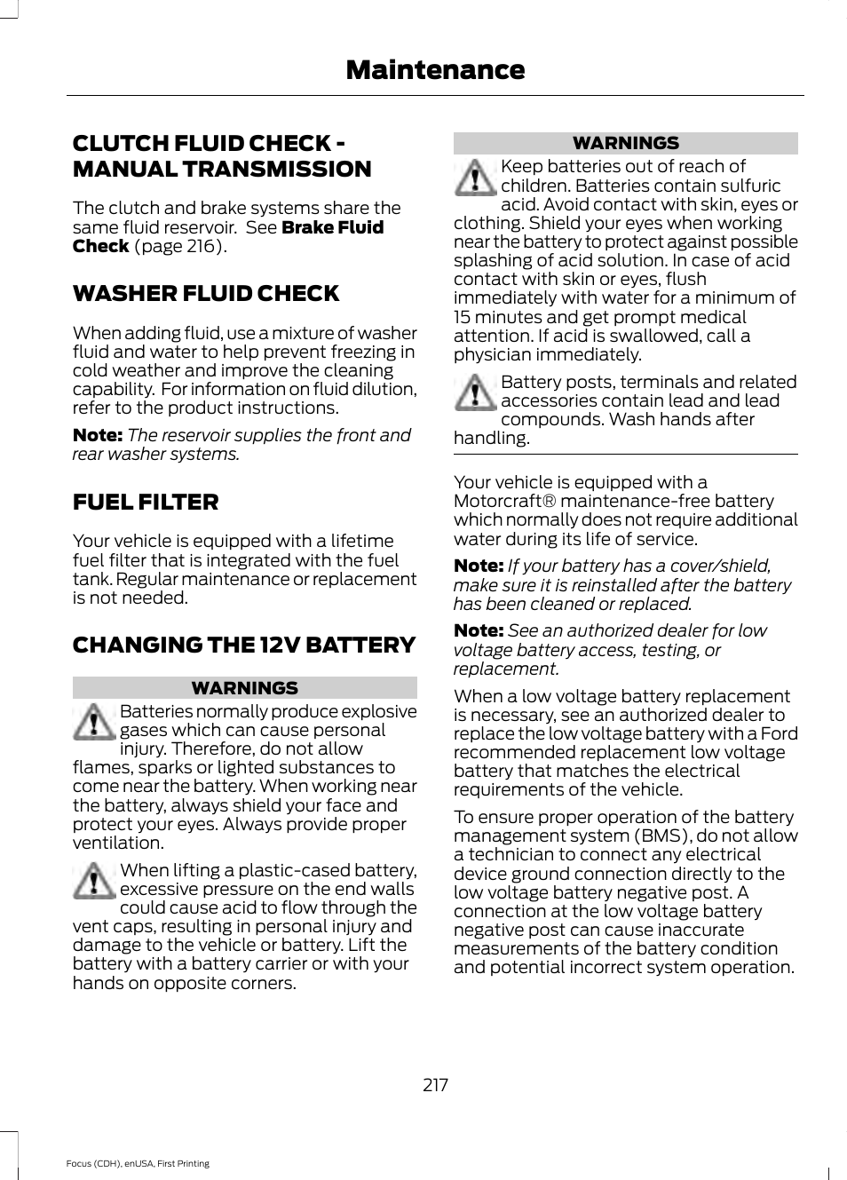 Clutch fluid check, Washer fluid check, Fuel filter | Changing the 12v battery, Clutch fluid check - manual, Transmission, See clutch fluid check, Maintenance, Clutch fluid check - manual transmission | FORD 2015 Focus User Manual | Page 220 / 453