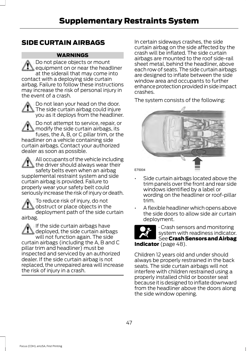 Side curtain airbags, Supplementary restraints system | FORD 2015 Focus User Manual | Page 50 / 453