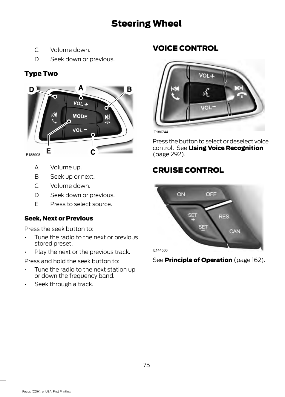 Voice control, Cruise control, Voice control cruise control | Steering wheel | FORD 2015 Focus User Manual | Page 78 / 453