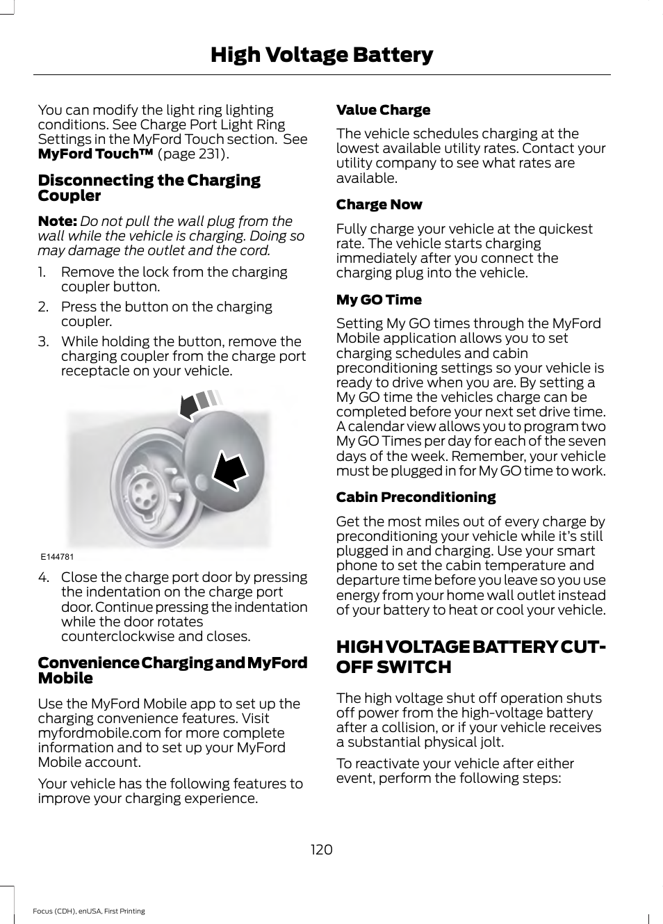 High voltage battery cut-off switch, High voltage battery cut-off, Switch | High voltage battery, High voltage battery cut- off switch | FORD 2015 Focus Electric User Manual | Page 123 / 369