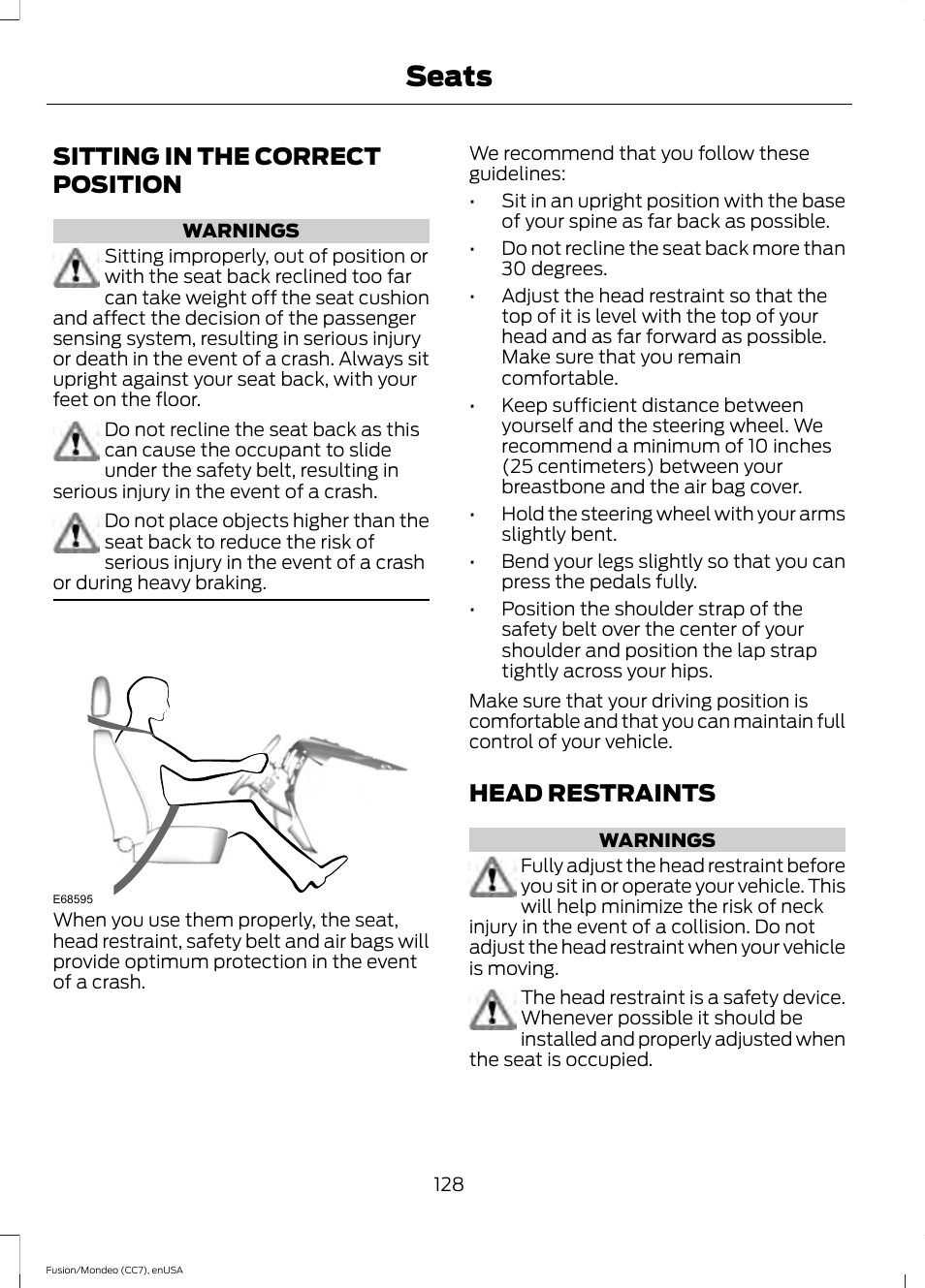 Seats, Sitting in the correct position, Head restraints | Sitting in the correct position head restraints | FORD 2015 Fusion User Manual | Page 131 / 488