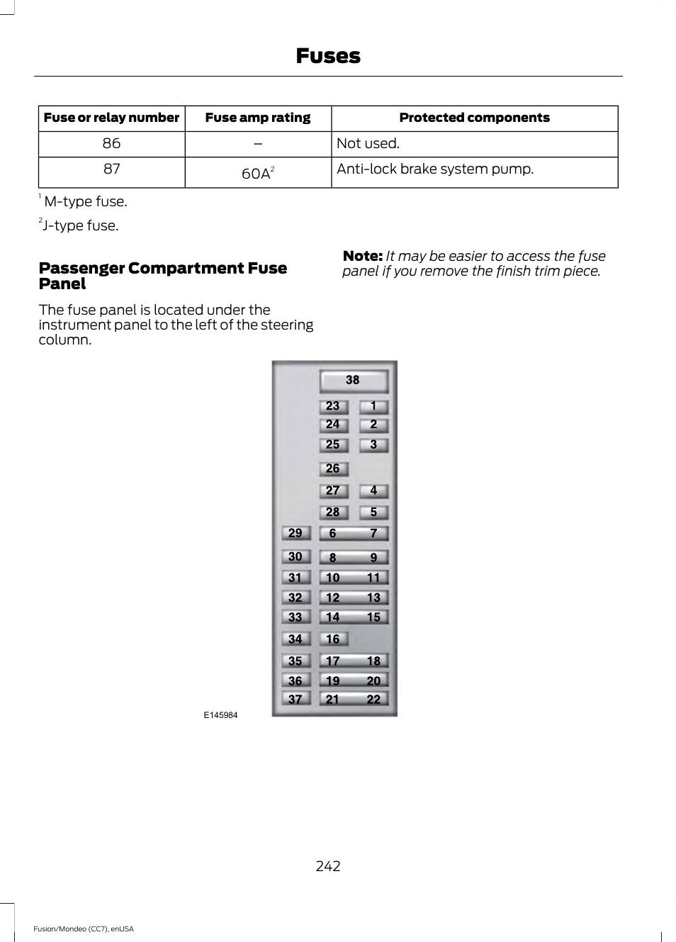 Fuses, Passenger compartment fuse panel | FORD 2015 Fusion User Manual | Page 245 / 488