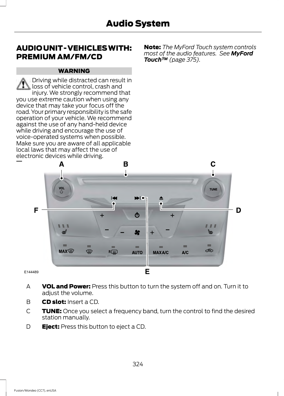 Audio unit, Audio unit - vehicles with: premium am, Fm/cd | Audio system, Audio unit - vehicles with: premium am/fm/cd | FORD 2015 Fusion User Manual | Page 327 / 488