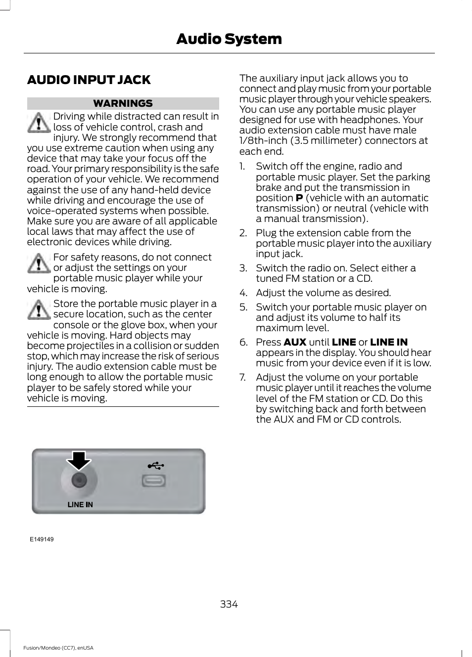 Audio input jack, Audio system | FORD 2015 Fusion User Manual | Page 337 / 488