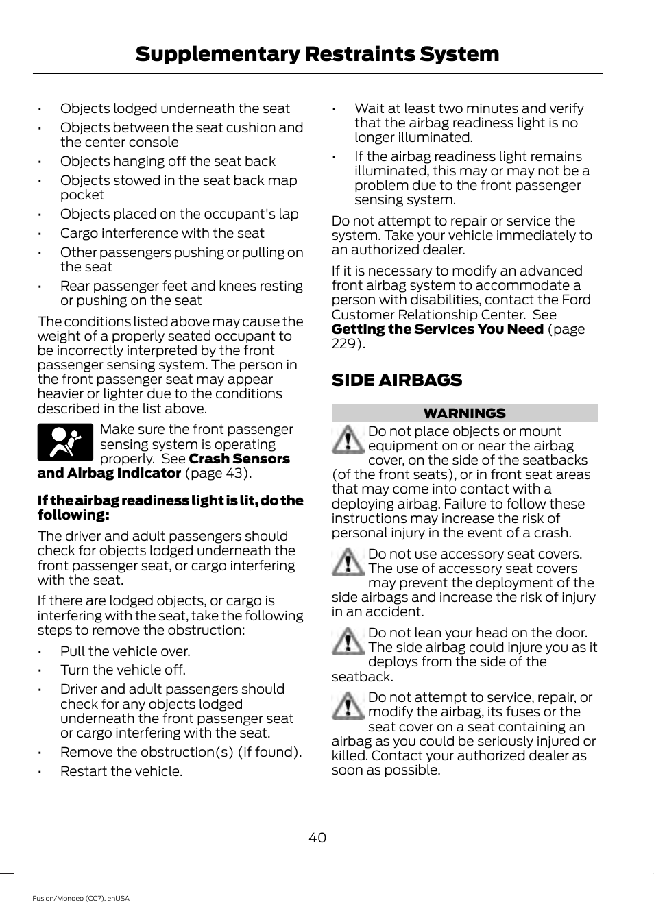 Side airbags, Supplementary restraints system | FORD 2015 Fusion User Manual | Page 43 / 488