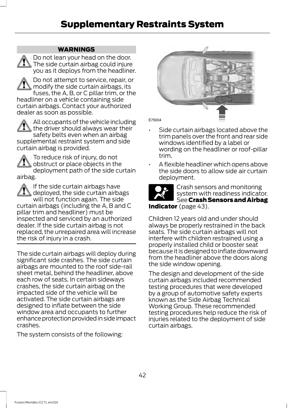 Supplementary restraints system | FORD 2015 Fusion User Manual | Page 45 / 488