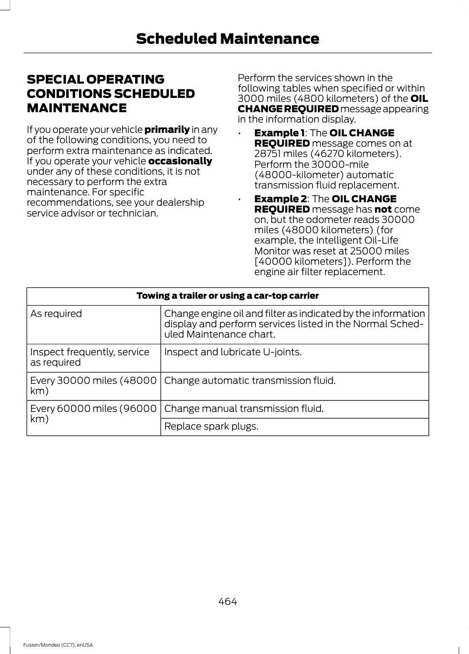 Special operating conditions scheduled maintenance, Special operating conditions scheduled, Maintenance | Scheduled maintenance | FORD 2015 Fusion User Manual | Page 467 / 488