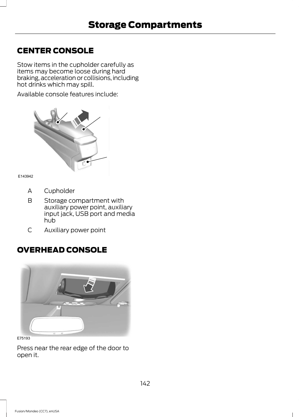 Storage compartments, Center console, Overhead console | Center console overhead console, Ab c | FORD 2015 Fusion Hybrid User Manual | Page 145 / 498