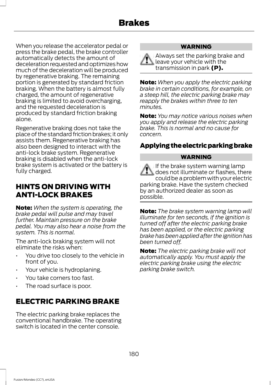 Hints on driving with anti-lock brakes, Electric parking brake, Hints on driving with anti-lock | Brakes | FORD 2015 Fusion Hybrid User Manual | Page 183 / 498