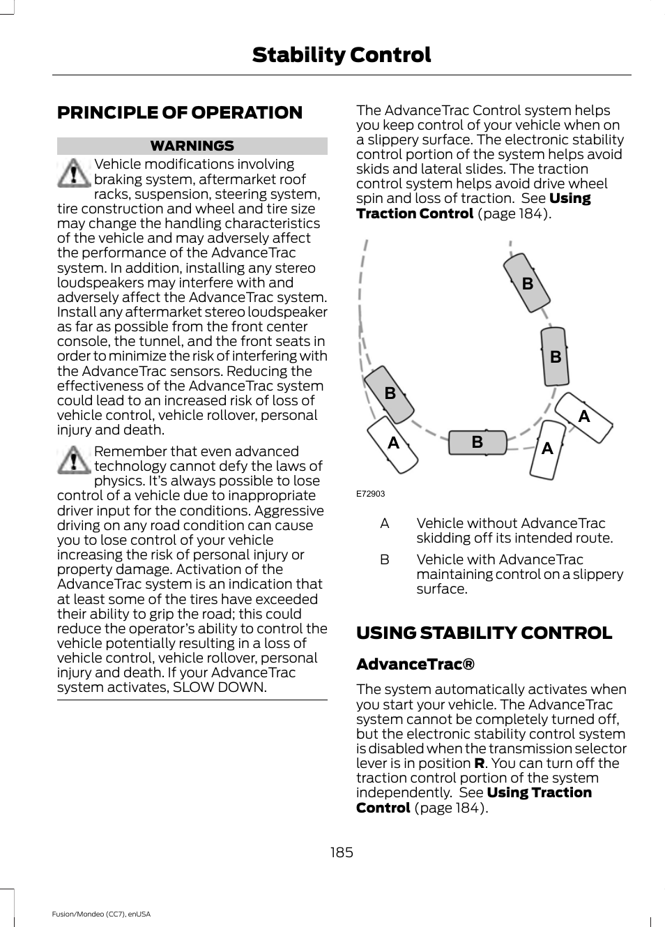 Stability control, Principle of operation, Using stability control | Principle of operation using stability control | FORD 2015 Fusion Hybrid User Manual | Page 188 / 498