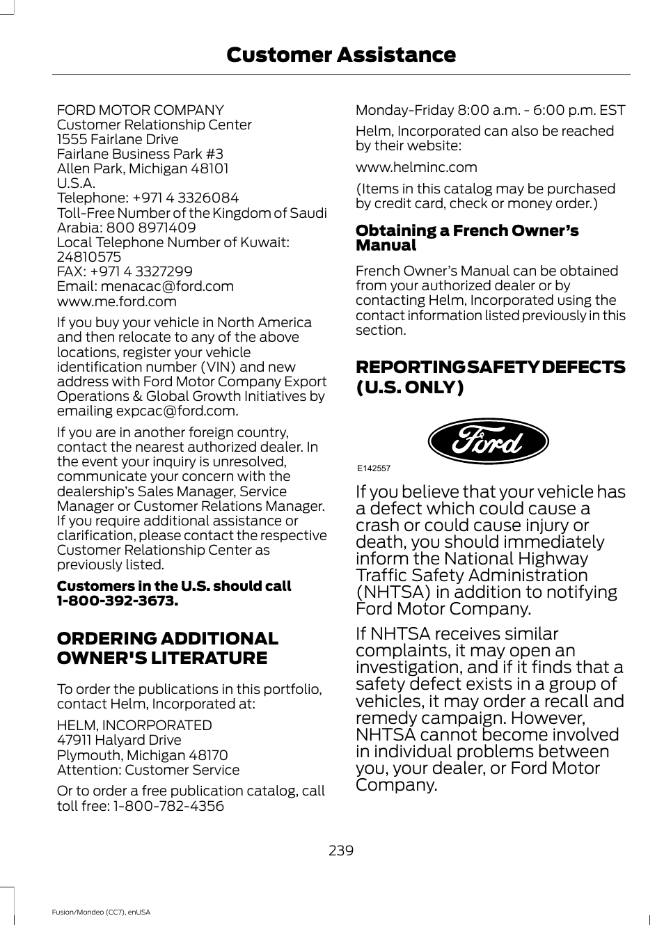 Ordering additional owner's literature, Reporting safety defects (u.s. only), Ordering additional owner's | Literature, Reporting safety defects (u.s, Only), Customer assistance | FORD 2015 Fusion Hybrid User Manual | Page 242 / 498