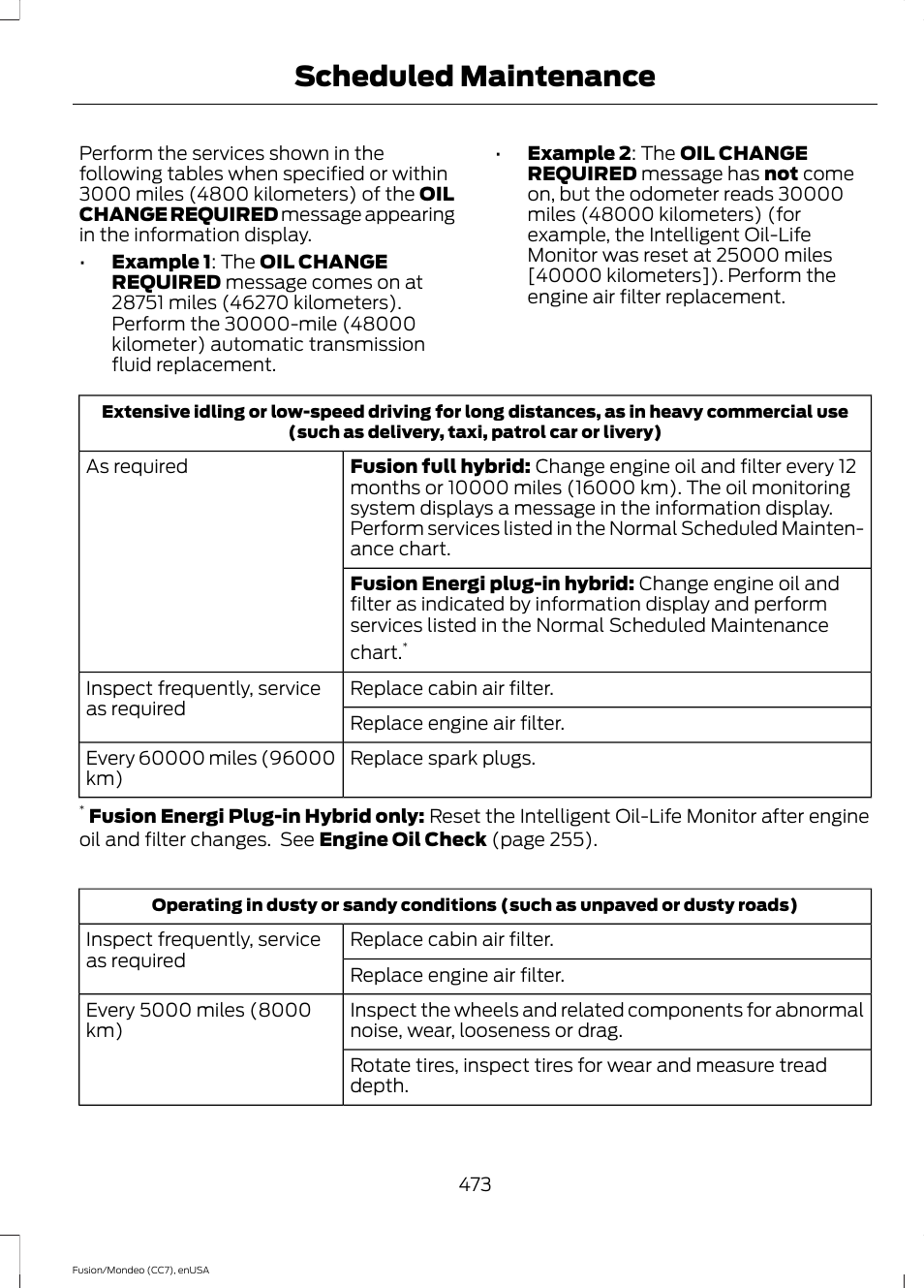 Scheduled maintenance | FORD 2015 Fusion Hybrid User Manual | Page 476 / 498