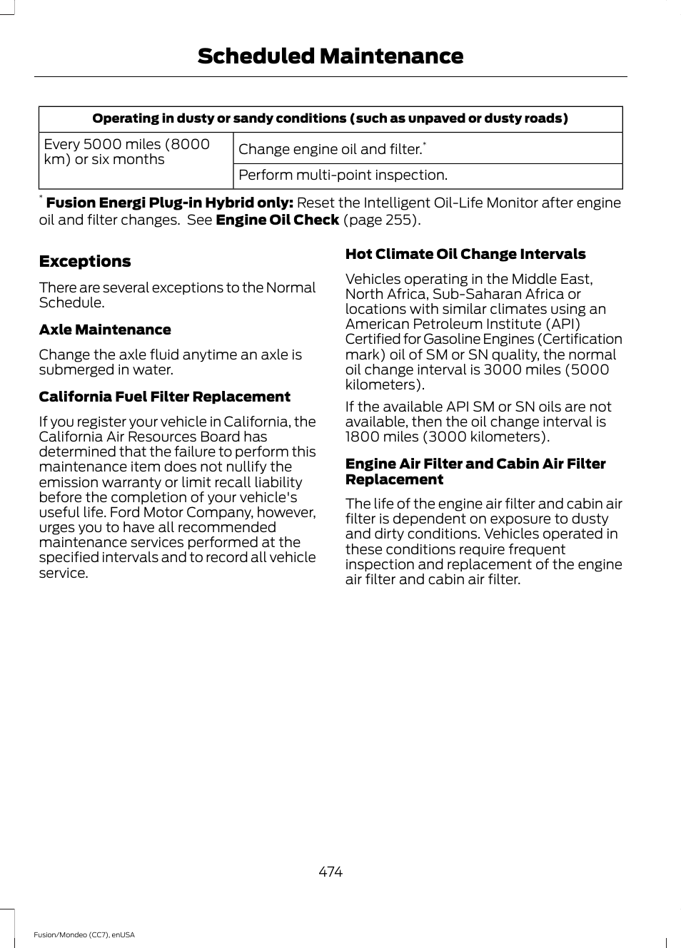 Scheduled maintenance | FORD 2015 Fusion Hybrid User Manual | Page 477 / 498