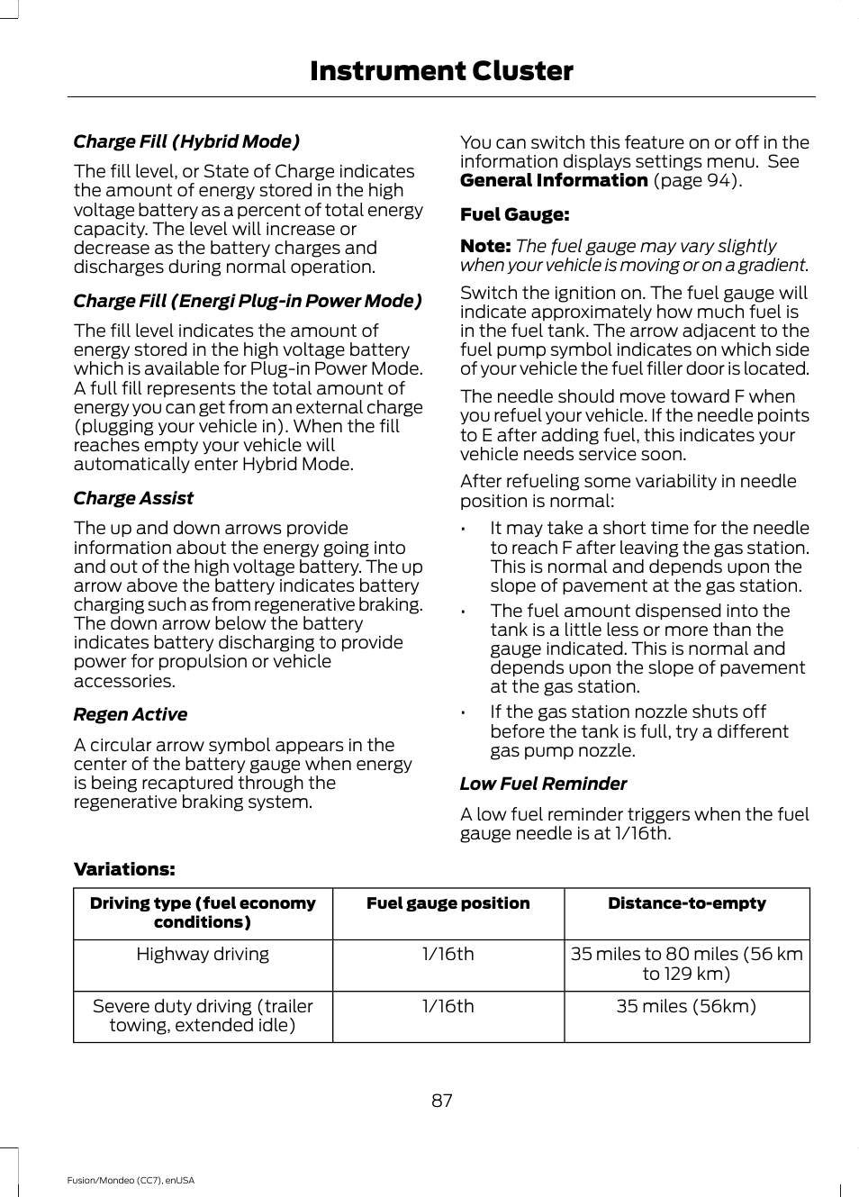 Instrument cluster | FORD 2015 Fusion Hybrid User Manual | Page 90 / 498