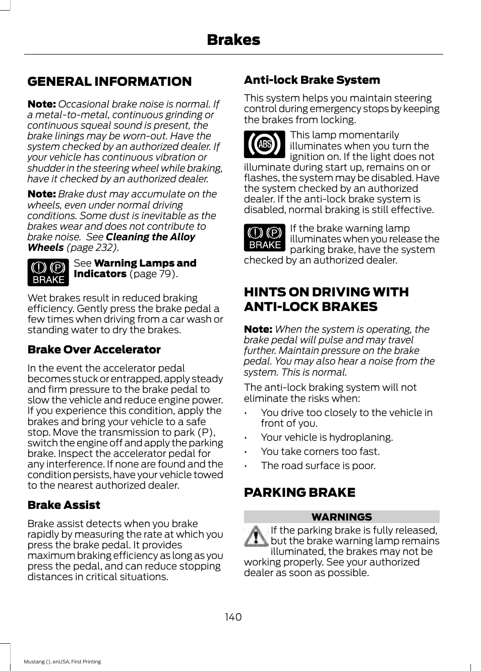 Brakes, General information, Hints on driving with anti-lock brakes | Parking brake | FORD 2015 Mustang User Manual | Page 143 / 441