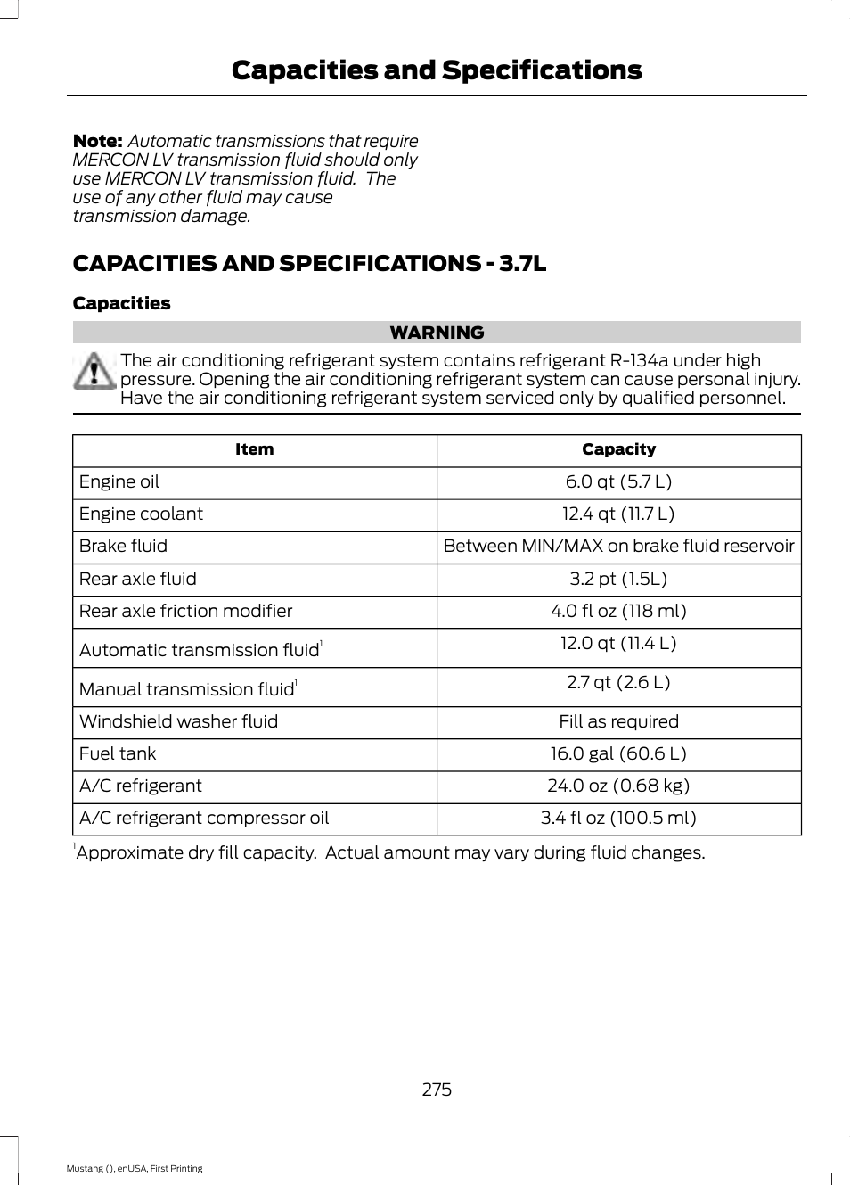 Capacities and specifications, Capacities and specifications - 3.7l | FORD 2015 Mustang User Manual | Page 278 / 441