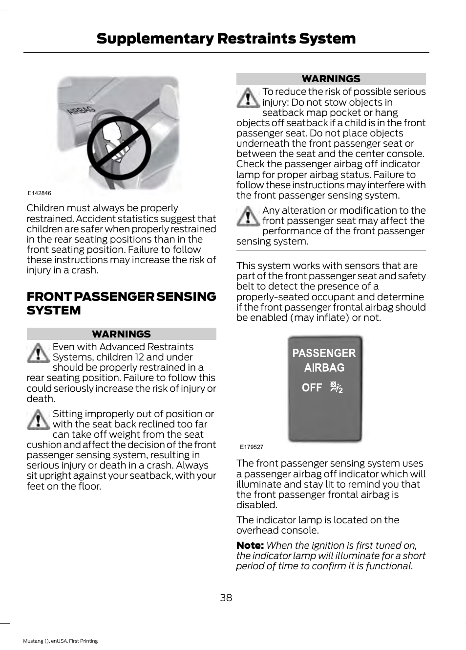 Front passenger sensing system, Supplementary restraints system | FORD 2015 Mustang User Manual | Page 41 / 441