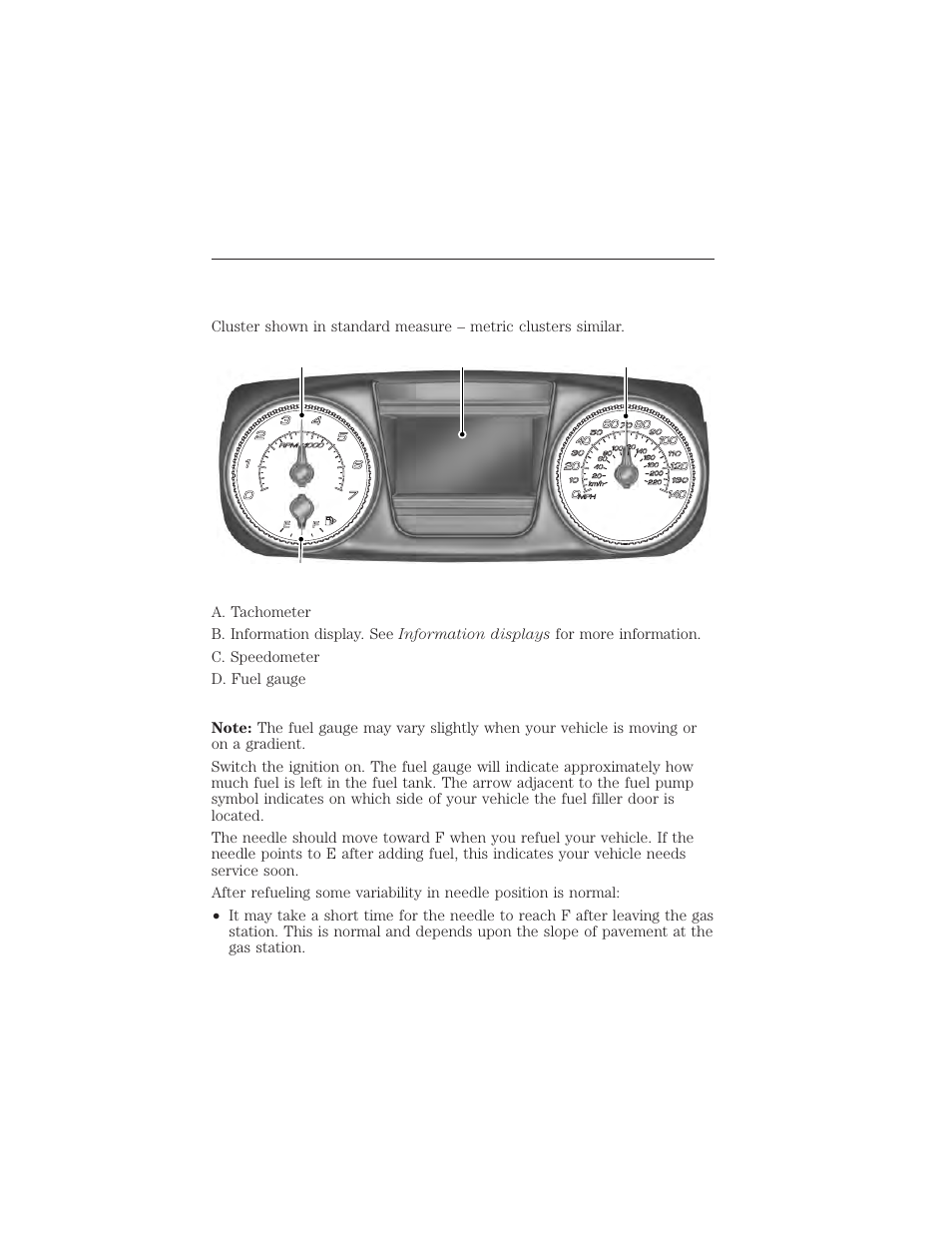 Instrument cluster, Gauges, Type 1 | Fuel gauge, Instrument cluster 103 | FORD 2015 Taurus User Manual | Page 104 / 558