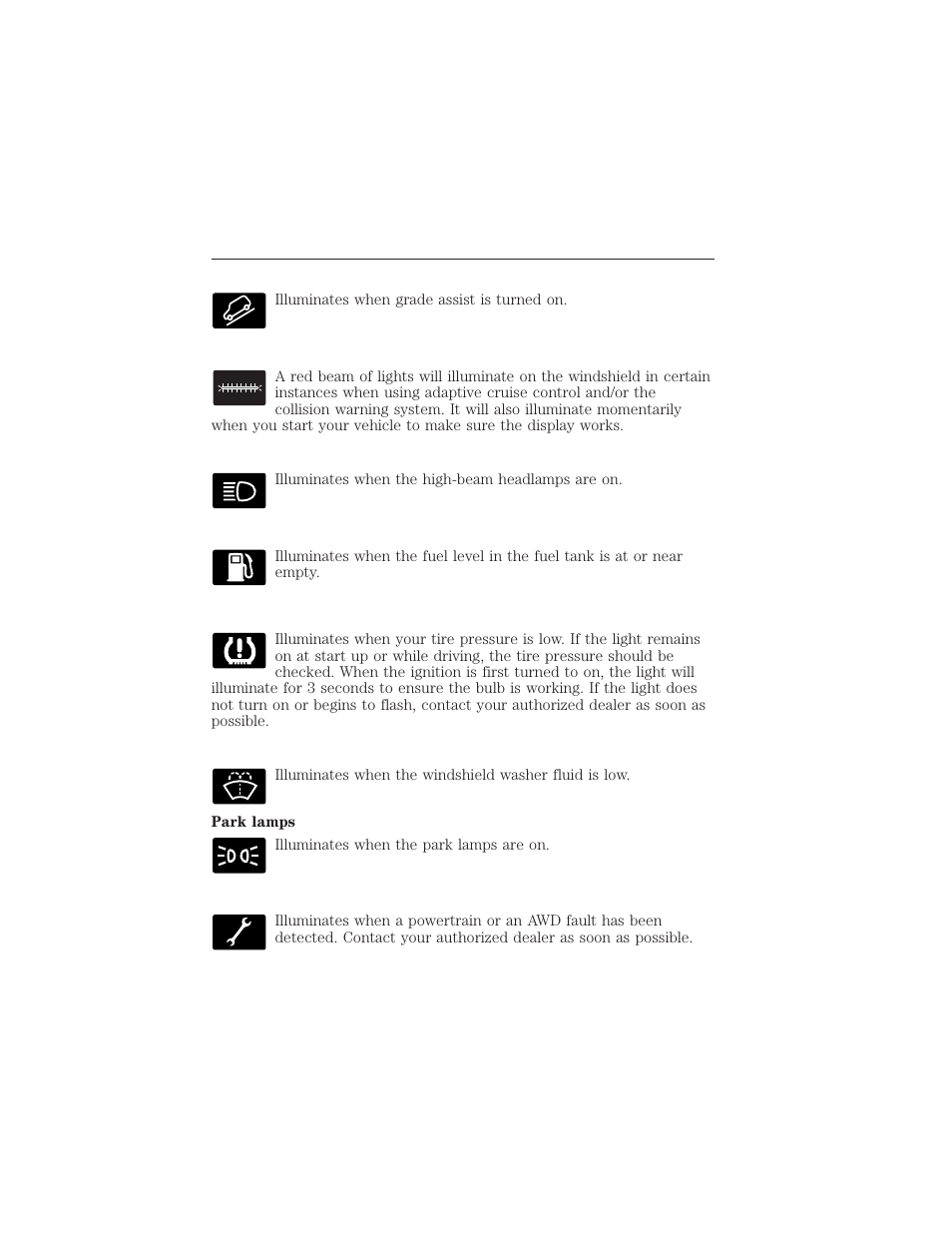 Grade assist (if equipped) (rtt), Heads up display (if equipped), High beams | Low fuel (rtt), Low tire pressure warning, Low washer fluid (rtt), Powertrain malfunction/reduced power (rtt), Instrument cluster 107 | FORD 2015 Taurus User Manual | Page 108 / 558