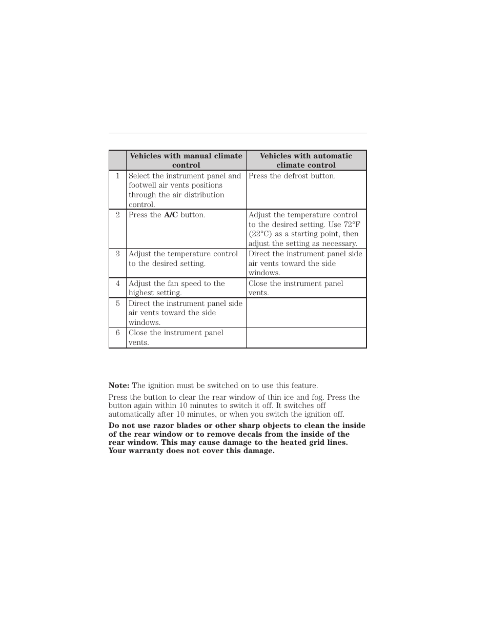Side window defogging in cold weather, Heated windows and mirrors (if equipped), Heated rear window | Rear window defroster, Climate control 139 | FORD 2015 Taurus User Manual | Page 140 / 558