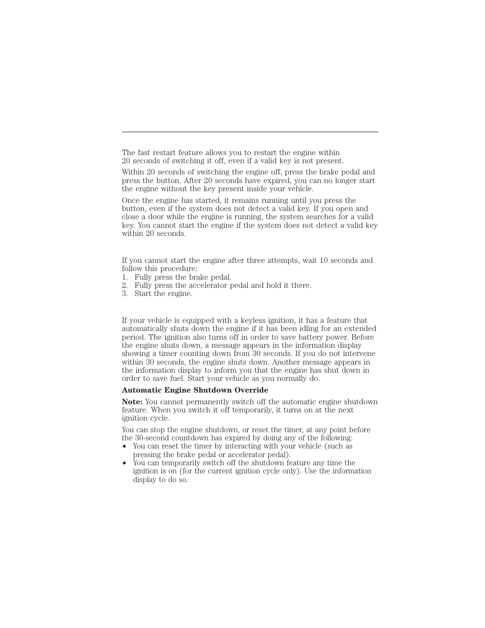 Fast restart (vehicles with keyless start), Failure to start, Automatic engine shutdown | 168 starting and stopping the engine | FORD 2015 Taurus User Manual | Page 169 / 558