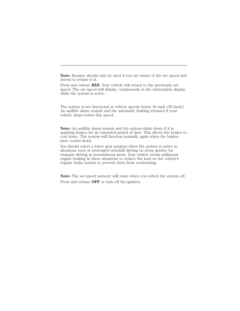 Resuming the set speed, Low speed automatic cancellation, Hilly condition usage | Switching off adaptive cruise control, 218 cruise control | FORD 2015 Taurus User Manual | Page 219 / 558