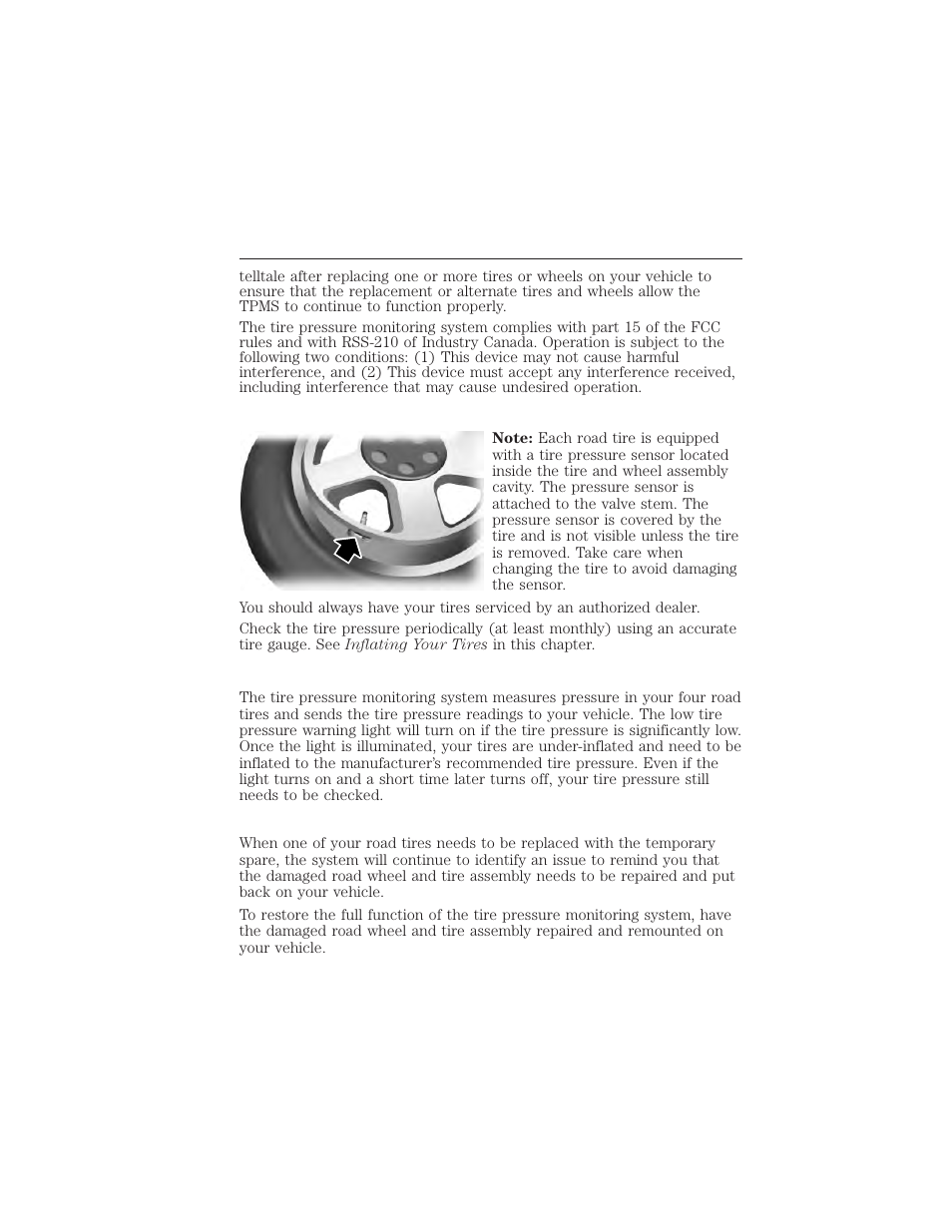 Understanding your tire pressure monitoring system, When your temporary spare tire is installed, 336 wheels and tires | FORD 2015 Taurus User Manual | Page 337 / 558