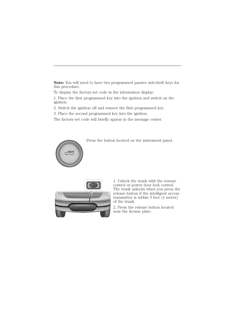 Displaying the factory-set code, With integrated keyhead transmitters, Trunk release | From inside your vehicle, Vehicles with intelligent access, Locks 75 | FORD 2015 Taurus User Manual | Page 76 / 558