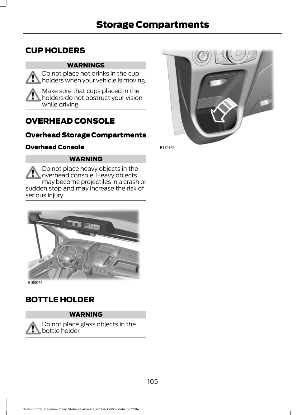 Storage compartments, Cup holders, Overhead console | Bottle holder, Cup holders overhead console bottle holder | FORD 2015 Transit v.1 User Manual | Page 108 / 461