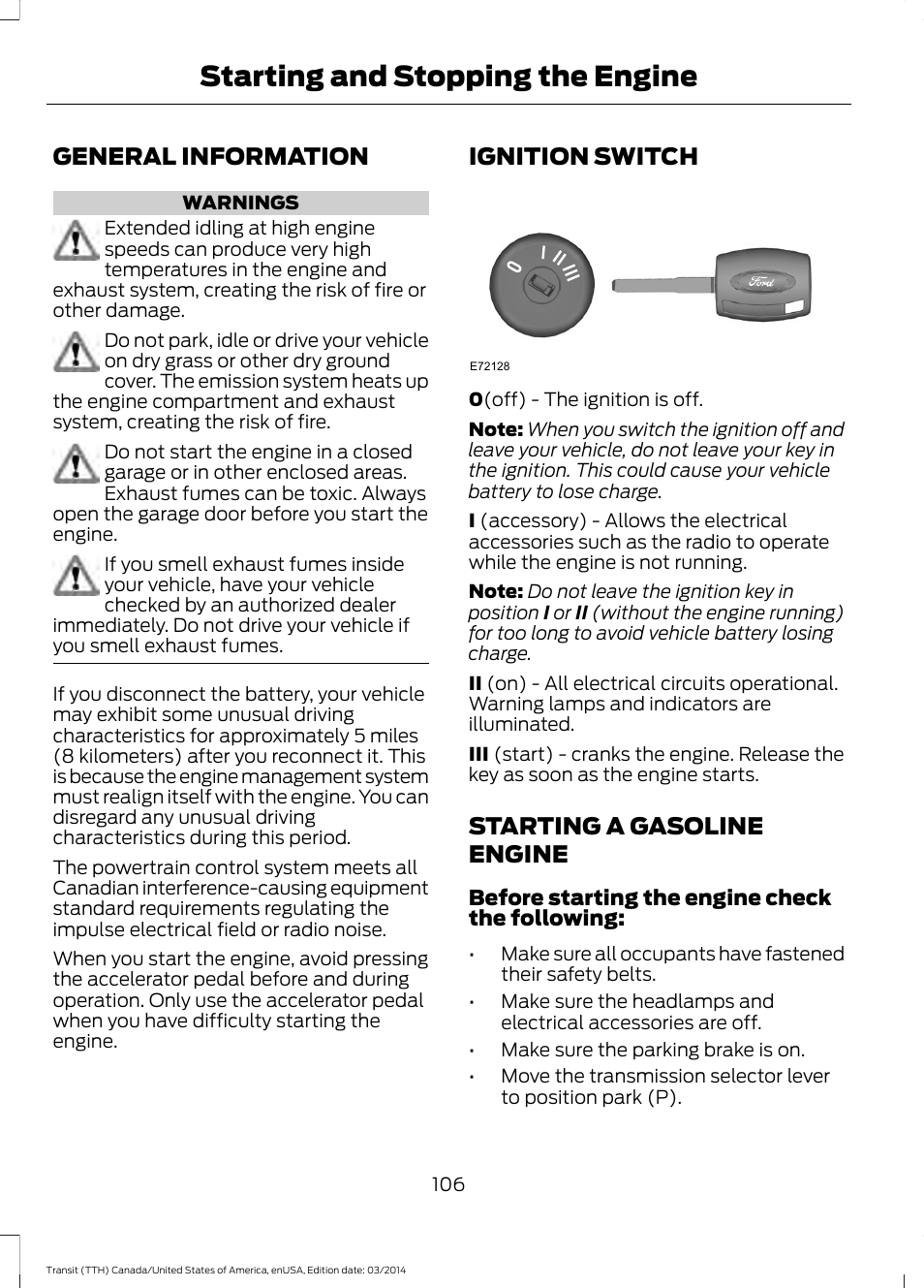Starting and stopping the engine, General information, Ignition switch | Starting a gasoline engine, Starting and stopping the, Engine | FORD 2015 Transit v.1 User Manual | Page 109 / 461
